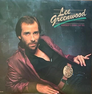 LEE GREENWOOD-Pre-Owned LP..PLAYED ONCE..SOMEBODY'S GONNA LOVE YOU..NM/VG - Picture 1 of 4