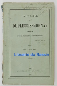 La famille de Duplessis-Mornay Journal d'une institution protestante 1863 Envoi - Picture 1 of 13