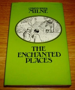 CHRISTOPHER MILNE-THE ENCHANTED PLACES-2. Imp-SIGNIERT-HB-NF-1975-METHUEN-V SELTEN - Bild 1 von 12