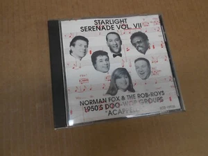STARLIGHT SERANADE VOL VII  "DOO WOP" GROUPS ACAPPELLA  CD  (UNPLAYED) - Imagen 1 de 2