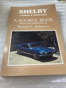 Shelby Cobras & Mustangs Ein Quellenbuch herausgegeben und kommentiert (R. Ackerson) 1. Auflage - Bild 1 von 9