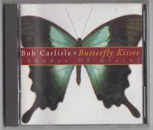 Schmetterlingsküsse von Bob Carlisle (CD, Mai-1997, Diadem) - Bild 1 von 4