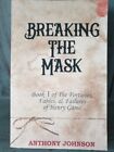 Breaking The Mask: Book 1 of The Fo..., Johnson, Mr Anthony Johnson