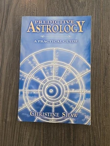 Predictive Astrology: A Practical Guide  - Paperback Book By Christine Shaw - Imagen 1 de 4