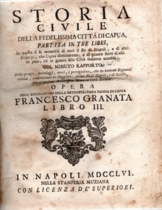 Granate, Franziskus. Zivilgeschichte der treuen Stadt Capua (Buch III) - Bild 1 von 2