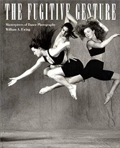 The Fugitive Geste: Masterpieces Of Dance Fotografie William - Bild 1 von 2