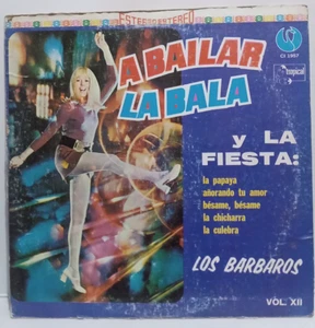 LOS BARBAROS VOL 12 CUMBIA SALSA MEXICAN LP 1976 LATIN A BAILAR LA BALA Y FIESTA - Picture 1 of 4