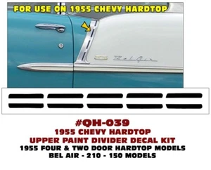 QH-039 1955 CHEVY BEL AIR - CALCOMANÍAS DE INSERCIÓN DIVISOR DE PINTURA SUPERIOR - 1955 TECHO RÍGIDO - Imagen 1 de 2