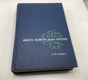 Analytic Geometry and the Calculus A. W. Goodman 1963 - Picture 1 of 10