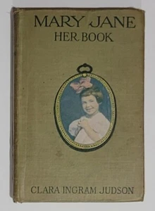 Vintage Girls Fiction "Mary Jane Her Book" Clara Ingram Judson, 1918 Preowned. - Picture 1 of 4