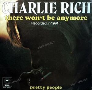 Charlie Rich - There Won't Be Anymore 7in 1974 (VG+/VG+) ' - Picture 1 of 1
