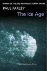 The Ice Age: Poems By Paul Farley: New