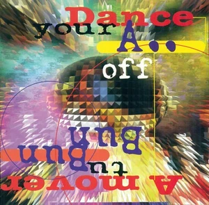 Dance Your A.. Off, A Mover Tu Bun Bun 1995 PolyGram Latino audio CD P2 -73242 - Picture 1 of 4
