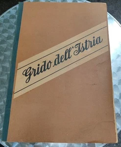 1945-47 GRIDO DELL’ ISTRIA comitato Istriano esuli rara copia numerata 260 - Picture 1 of 19
