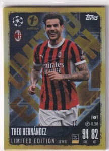 Topps Match Attax CL 24/25 No. LE FE 6 Theo Hernandez Limited First Edition - Bild 1 von 1