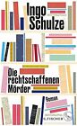 Die rechtschaffenen Mrder: Roman by Schulze, Ingo | Book | condition good