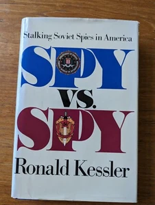 Ronald KESSLER /Spy vs Spy Stalking Soviet Spies in America First Edition SIGNED - Bild 1 von 6
