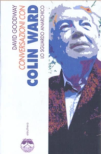 CONVERSAZIONI CON COLIN WARD DAVID GOODWAY ELEUTHERA 1°ED 2003 - Picture 1 of 1
