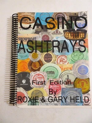 Casino Ashtrays First edition Roxie & Gary Held Spiral Bound 2002 signed - Image 1 of 4