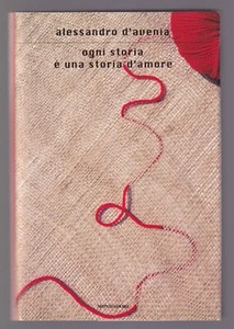 Libro Ogni Storia è Una Storia D'Amore Alessandro D'Avenia SC29 - Imagen 1 de 1