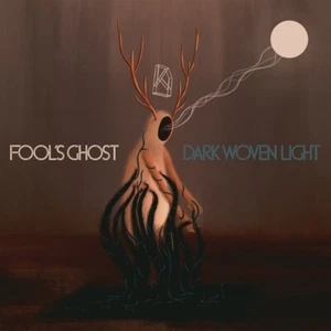 FOOL'S GHOST - DARK WOVEN LIGHT   CD NEU - Bild 1 von 1