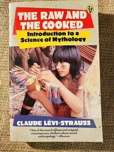 The Raw And the Cooked: Introduction to a Science of Mythology, Levi-Strauss, Cl - Imagen 1 de 2