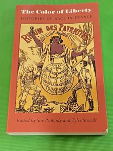 VG The Color of Liberty : Histories of Race in France Paperback Peabody/Stovall - Bild 1 von 3