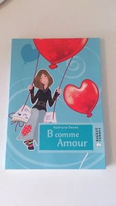 B wie Liebe - Nathalie Denes - Rageot - Bild 1 von 1