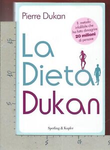 PIERRE DUKAN - La dieta Dukan - SPERLING & KUPFER EDITORE