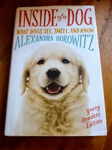 Inside of a Dog by Alexandra Horowitz Young Readers Edit HB 2016 - Imagen 1 de 2
