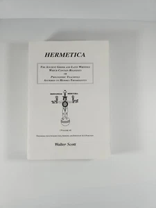Hermetica Vol 4: The Ancient Greek and Latin Writings - Walter Scott (Z1 B9) - Picture 1 of 5