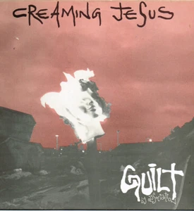 Creaming Jesus - Guilt By Association (LP, Album) - Picture 1 of 6