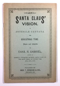 Libro antiguo de música navideña de Santa Claus Vision Charles H. Gabriel Rosche 1893 - Imagen 1 de 8