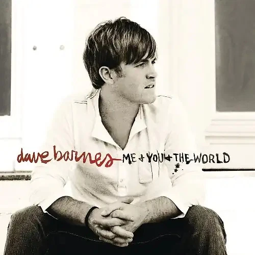 Dave Barnes - Me & You & the World - Bild 1 von 1