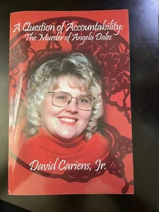 A Question of Accountability: The Murder of Angela Dales - David Cariens Signed - Picture 1 of 4