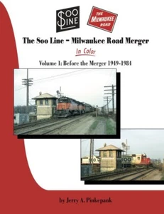 The SOO LINE - MILWAUKEE ROAD Fusión, Vol. 1: Antes de la fusión 1949-1984, NUEVO - Imagen 1 de 1