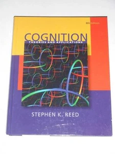 COGNITION Theories & Applications by Stephen Reed 8E 2009 PSY 384 Cognitive Psyc - Picture 1 of 1