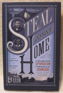 Steal Away Home von Matt Carter & Aaron Ivey (Hardcover, 2017) - Bild 1 von 3