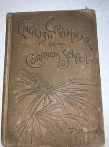 English Grammar For The Common School 1898 - Picture 1 of 4