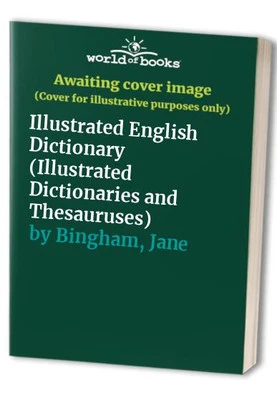 Illustrated English Dictionary (Illus..., Bingham, Jane - Image 1 of 2
