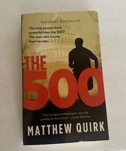 Die 500: Ein Roman von Matthew Quirk (2014, Massenmarkt) Nationaler Bestseller - Bild 1 von 6