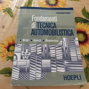 Fondamenti Di Tecnica Automobilistica - E. Pensi - Ed. Hoepli 2005 - Foto 1 di 7