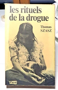 DROGUE/LES RITUELS DE LA../T.SZASZ/ED PAYOT/1976/PEU COURANT - Foto 1 di 1