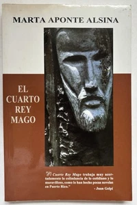 Marta Aponte Alsina El Cuarto Rey Novela Puerto Rico 1996 1st Edition - Imagen 1 de 3