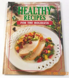 Healthy Recipes For The Holidays Cookbook Hardcover Christmas Thanksgiving - Picture 1 of 4