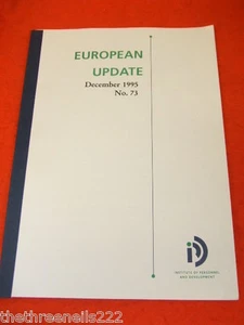 INSTITUTE OF PERSONNEL AND DEVELOPMENT EUROPEAN UPDATE #73 - DEC 1995 - Picture 1 of 1
