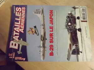 GC Revue Batailles Aeriennes n°92 B-29 Sur Japon Debuts du XXI Bomber Mariannes - Picture 1 of 1