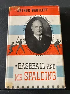 Baseball and Mr Spalding by Arthur Bartlett 2nd printing 1951 - Imagen 1 de 4