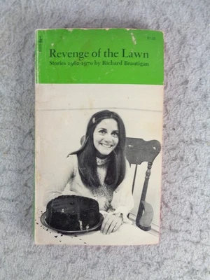 Revenge of the Lawn Stories 1962-1970 Richard Brautgan 3rd Print 1972 PB Book - Image 1 of 4