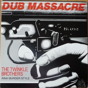 Twinkle Brothers - Dub Massacre - Inna Murder Style (LP, Album, RP) (Near Mint ( - Picture 1 of 3